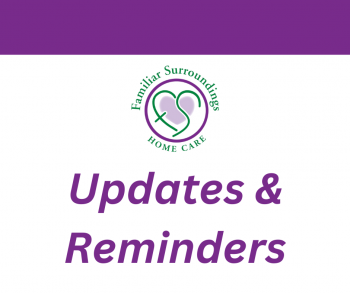 Important Updates and Reminders for our Valued Caregivers