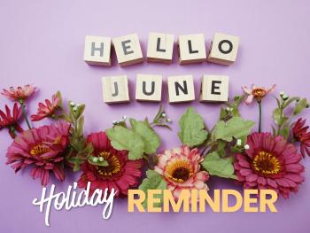 June 2026 Holidays & Meaningful Moments to Share Together